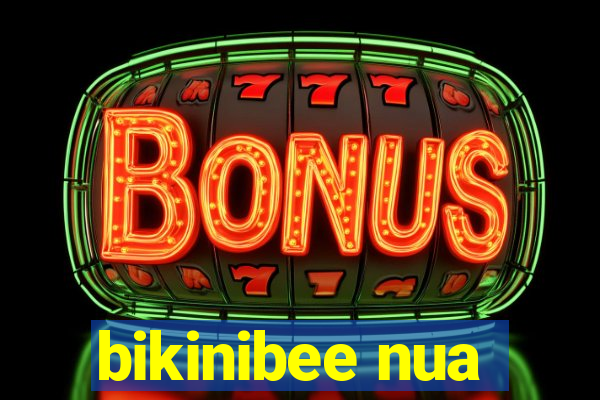 bikinibee nua